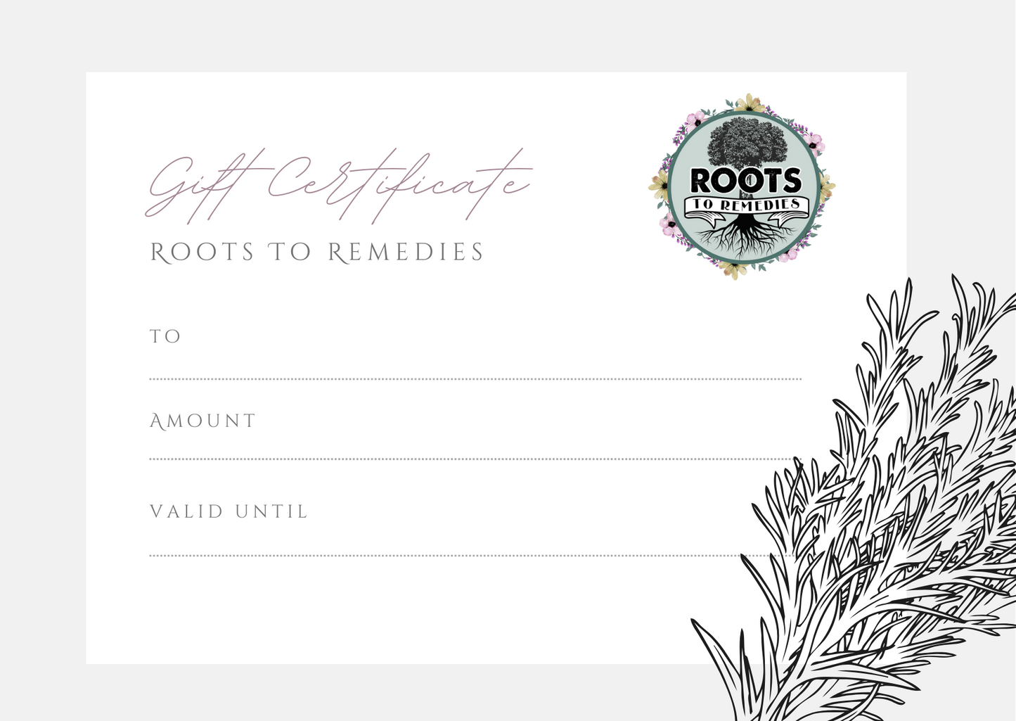 Roots To Remedies Gift Card